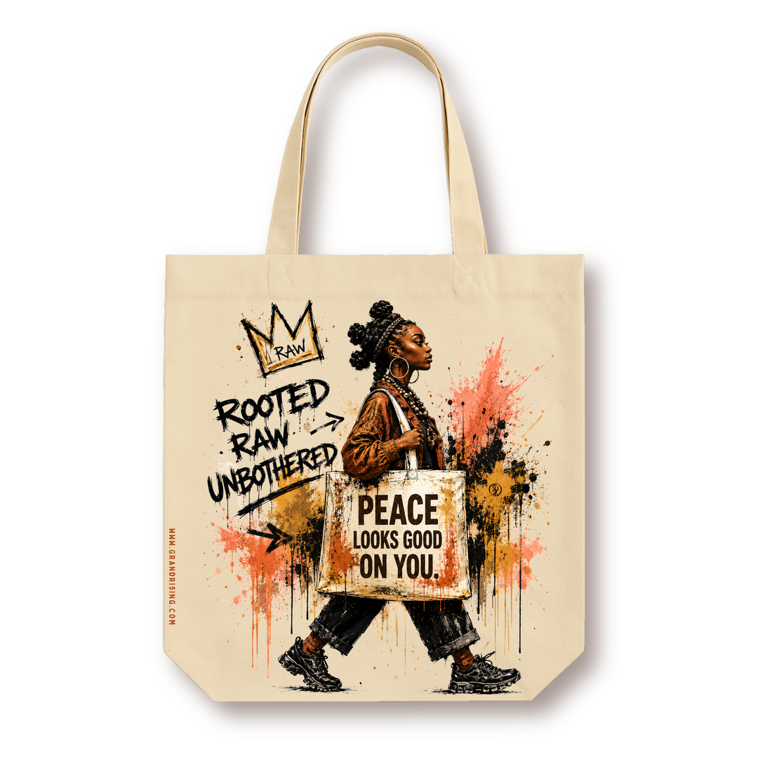 Illustrated canvas tote featuring a woman in braids and gold hoops carrying a tote reading "Peace Looks Good On You," with graffiti-style text "Rooted Raw Unbothered" and a crown badge in black, gold, and coral